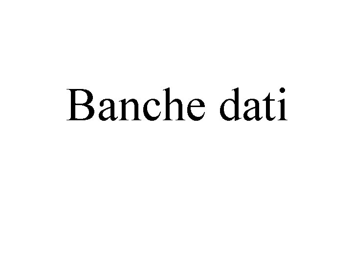 Banche dati 