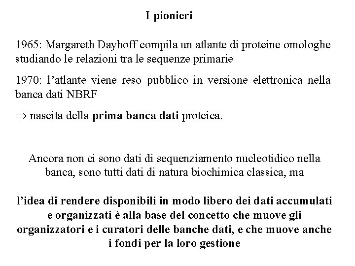 I pionieri 1965: Margareth Dayhoff compila un atlante di proteine omologhe studiando le relazioni