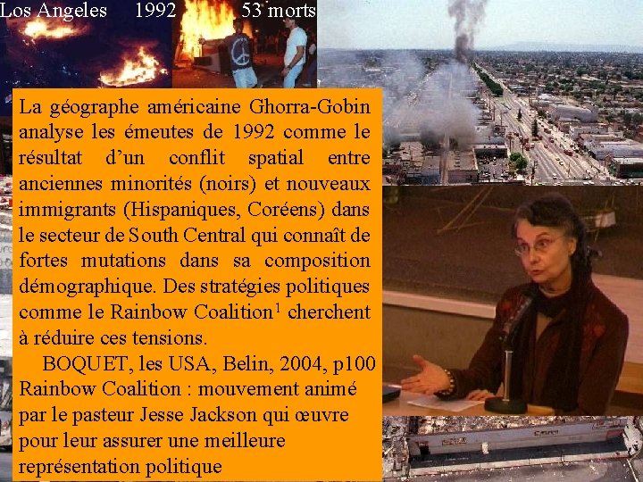 Los Angeles 1992 53 morts La géographe américaine Ghorra-Gobin analyse les émeutes de 1992