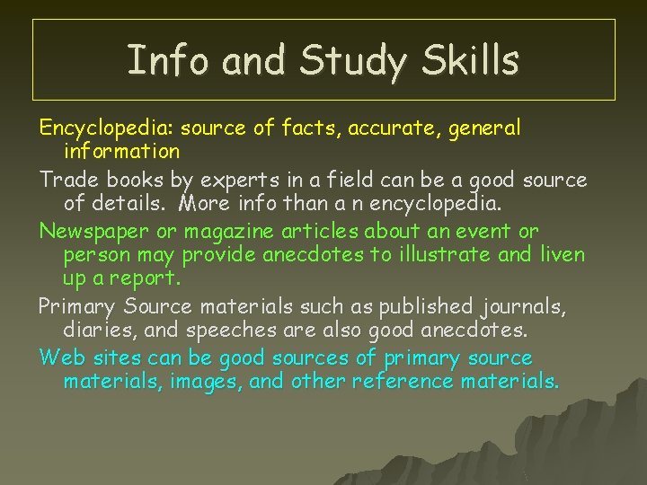 Info and Study Skills Encyclopedia: source of facts, accurate, general information Trade books by