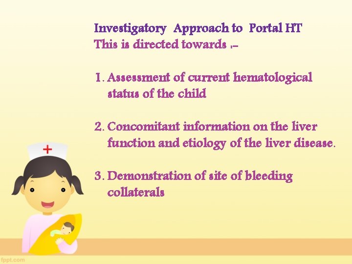 Investigatory Approach to Portal HT This is directed towards : - 1. Assessment of