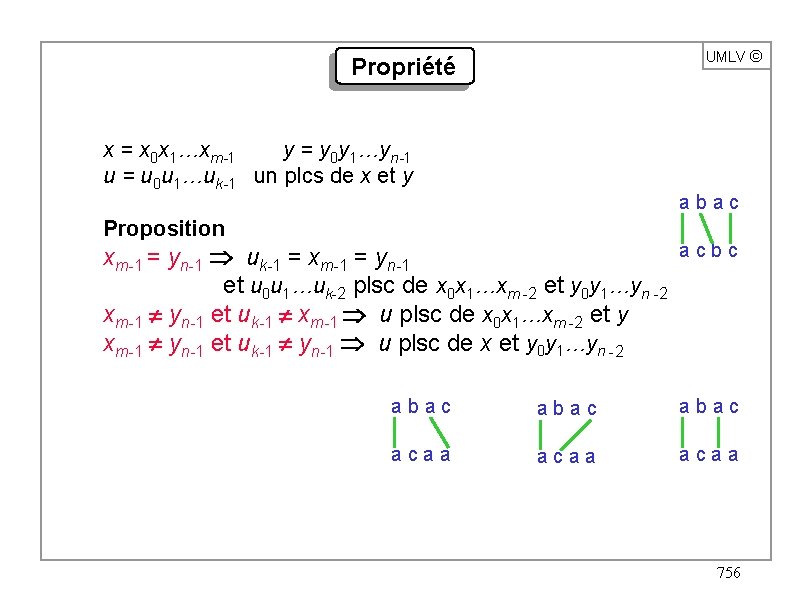 UMLV ã Propriété x = x 0 x 1…xm-1 y = y 0 y