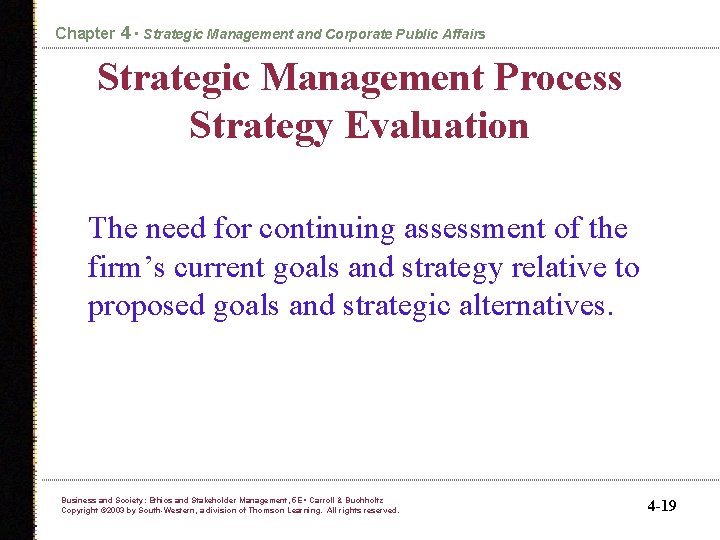 Chapter 4 • Strategic Management and Corporate Public Affairs Strategic Management Process Strategy Evaluation