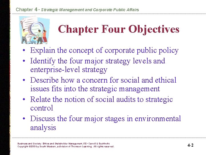 Chapter 4 • Strategic Management and Corporate Public Affairs Chapter Four Objectives • Explain