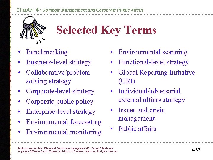 Chapter 4 • Strategic Management and Corporate Public Affairs Selected Key Terms • Benchmarking
