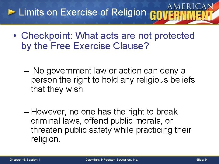 Limits on Exercise of Religion • Checkpoint: What acts are not protected by the