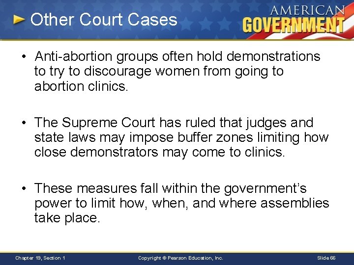 Other Court Cases • Anti-abortion groups often hold demonstrations to try to discourage women