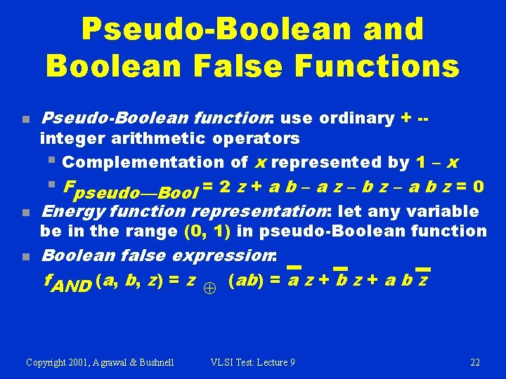 Pseudo-Boolean and Boolean False Functions n n n Pseudo-Boolean function: use ordinary + -- Pseudo-Boolean and Boolean False Functions n n n Pseudo-Boolean function: use ordinary + --
