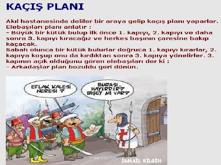 www. ismailbilgin. com İSMAİL BİLGİN 