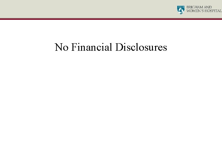 No Financial Disclosures 