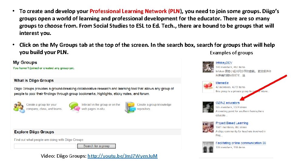  • To create and develop your Professional Learning Network (PLN), you need to