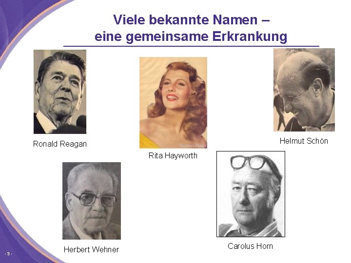 Viele bekannte Namen – eine gemeinsame Erkrankung Helmut Schön Ronald Reagan Rita Hayworth 3