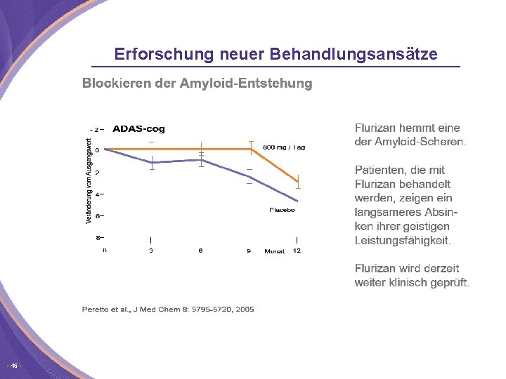 Erforschung neuer Behandlungsansätze 45 