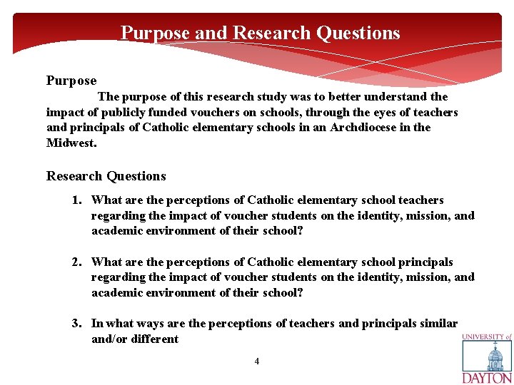 Purpose and Research Questions Purpose The purpose of this research study was to better