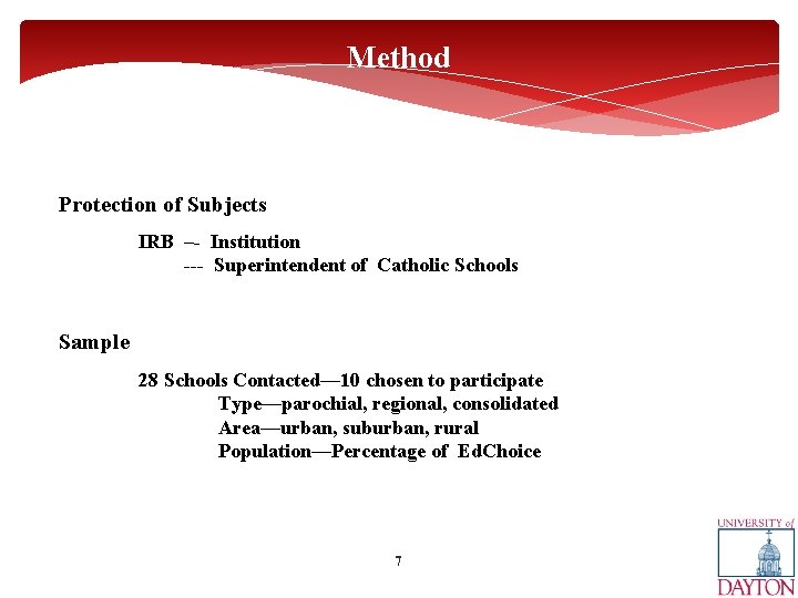 Method Protection of Subjects IRB –- Institution --- Superintendent of Catholic Schools Sample 28