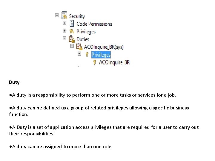 Duty ●A duty is a responsibility to perform one or more tasks or services