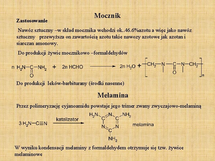 Zastosowanie Mocznik Nawóz sztuczny –w skład mocznika wchodzi ok. . 46. 6%azotu a więc Zastosowanie Mocznik Nawóz sztuczny –w skład mocznika wchodzi ok. . 46. 6%azotu a więc