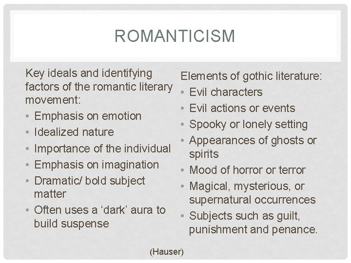 ROMANTICISM Key ideals and identifying factors of the romantic literary movement: • Emphasis on