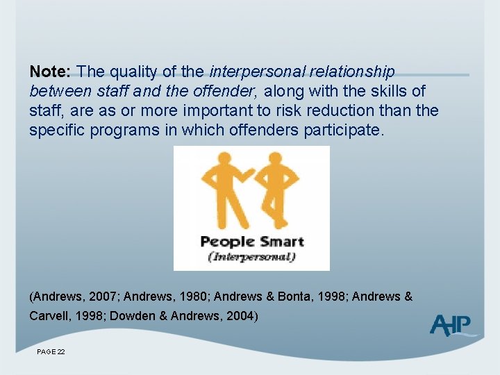 Note: The quality of the interpersonal relationship between staff and the offender, along with