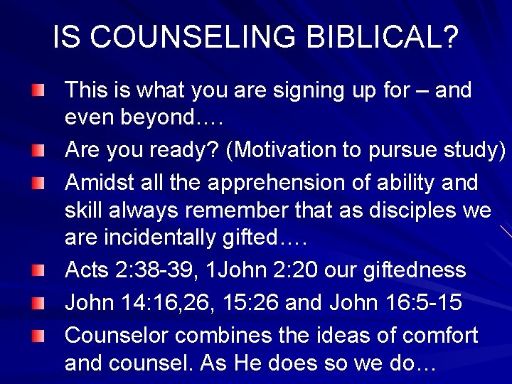 IS COUNSELING BIBLICAL? This is what you are signing up for – and even