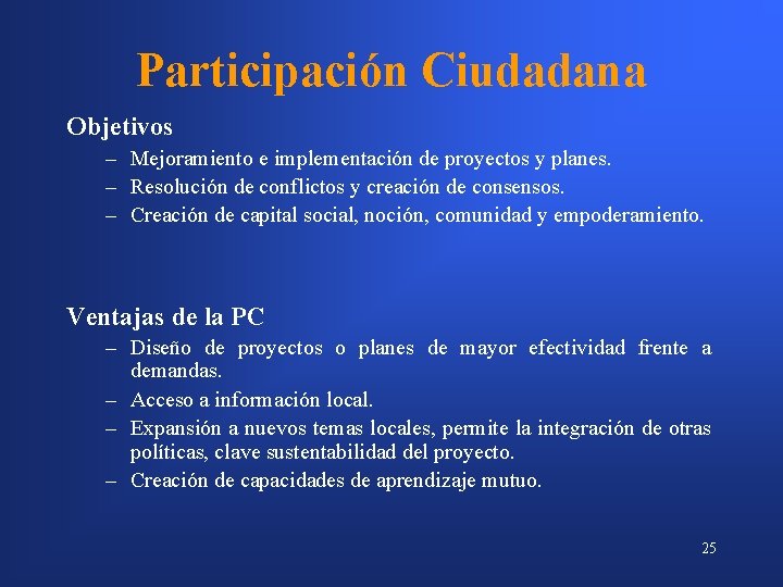 Participación Ciudadana Objetivos – Mejoramiento e implementación de proyectos y planes. – Resolución de