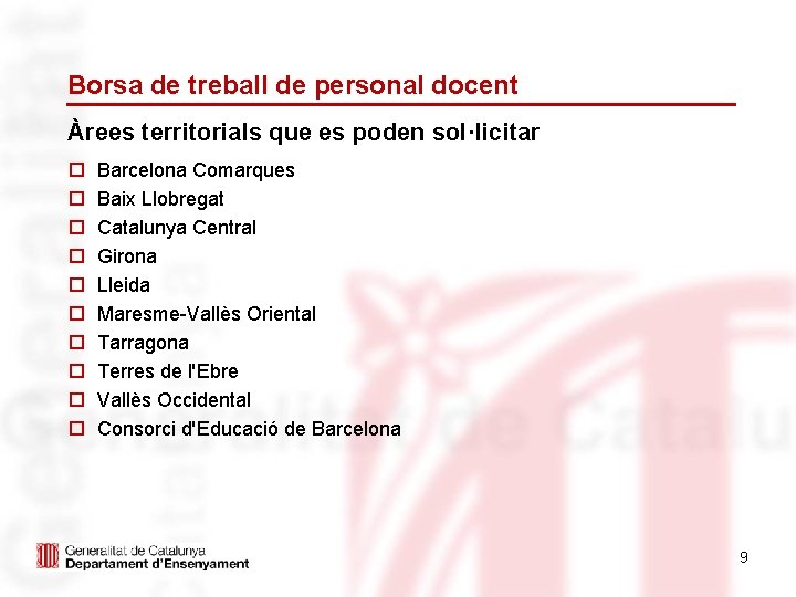 Borsa de treball de personal docent Àrees territorials que es poden sol·licitar o o