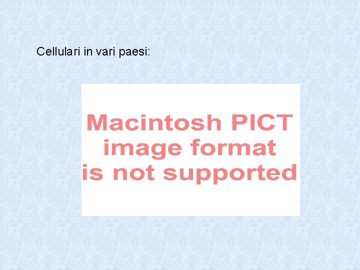 Cellulari in vari paesi: 
