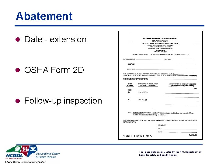 Abatement l Date - extension l OSHA Form 2 D l Follow-up inspection NCDOL