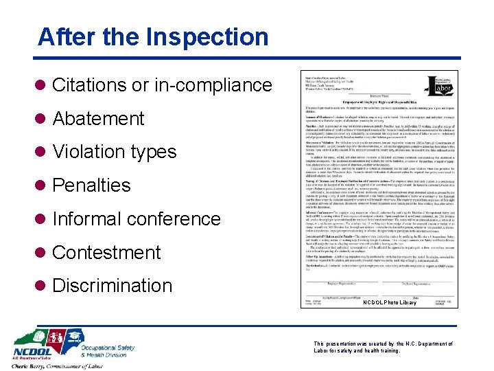 After the Inspection l Citations or in-compliance l Abatement l Violation types l Penalties