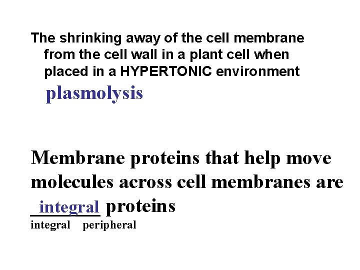 The shrinking away of the cell membrane from the cell wall in a plant