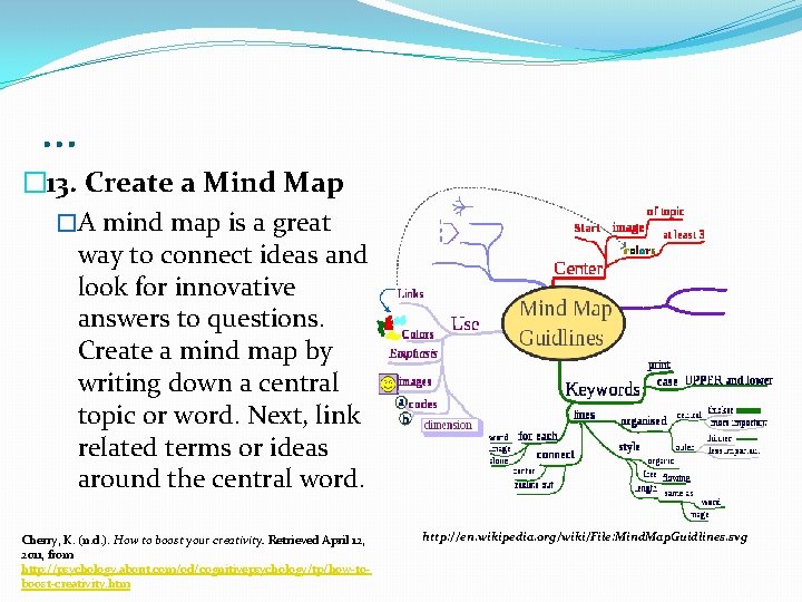 … � 13. Create a Mind Map �A mind map is a great way