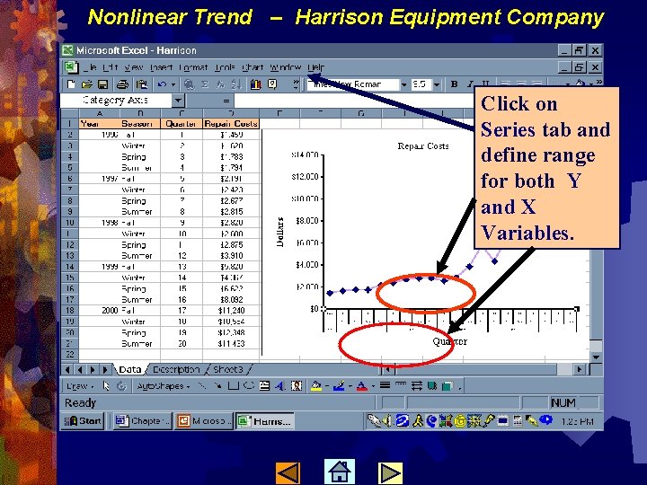 Nonlinear Trend – Harrison Equipment Company Click on Series tab and define range for
