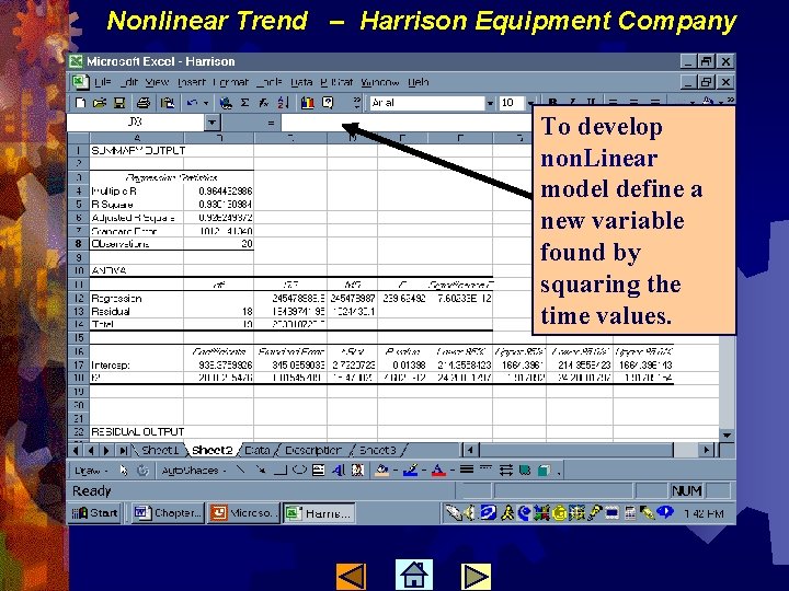 Nonlinear Trend – Harrison Equipment Company To develop non. Linear model define a new