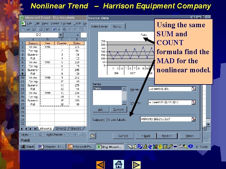 Nonlinear Trend – Harrison Equipment Company Using the same SUM and COUNT formula find