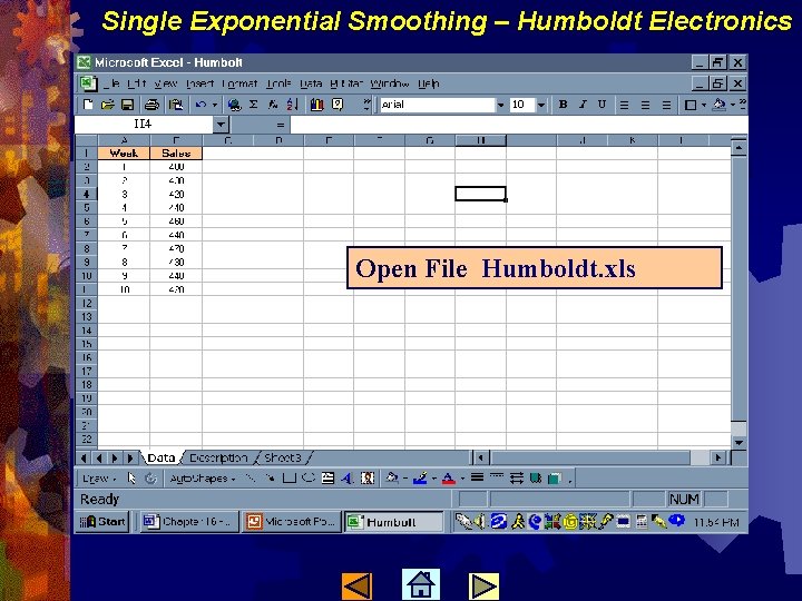 Single Exponential Smoothing – Humboldt Electronics Open File Humboldt. xls 