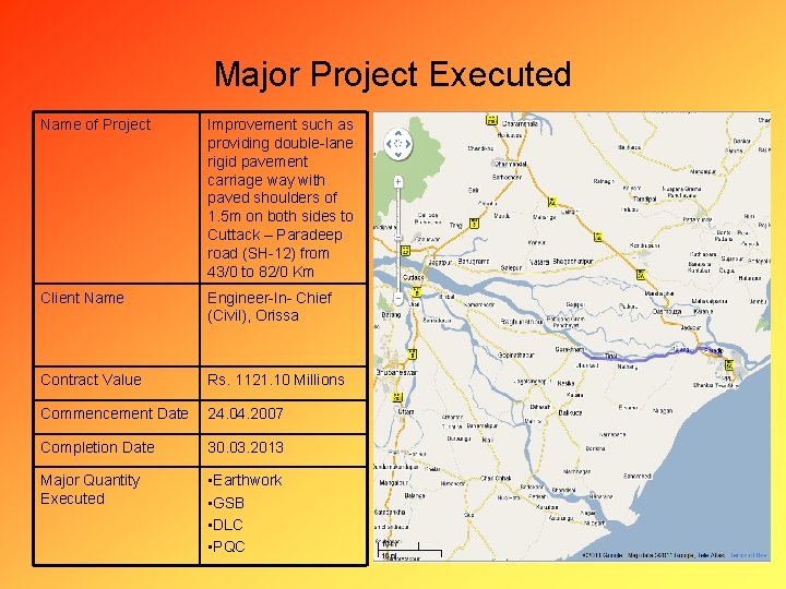 Major Project Executed Name of Project Improvement such as providing double-lane rigid pavement carriage