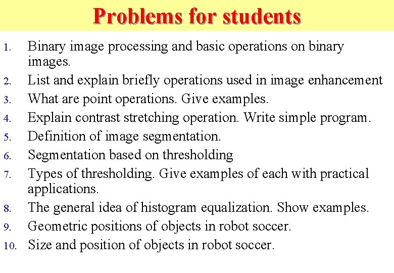 Problems for students 1. 2. 3. 4. 5. 6. 7. 8. 9. 10. Binary