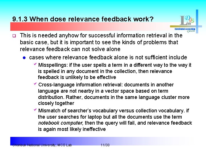 9. 1. 3 When dose relevance feedback work? q This is needed anyhow for