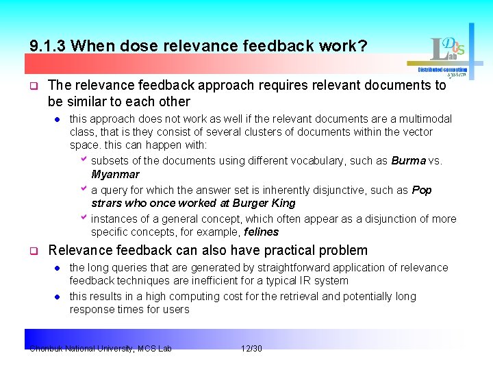 9. 1. 3 When dose relevance feedback work? q The relevance feedback approach requires