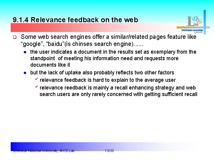 9. 1. 4 Relevance feedback on the web q Some web search engines offer