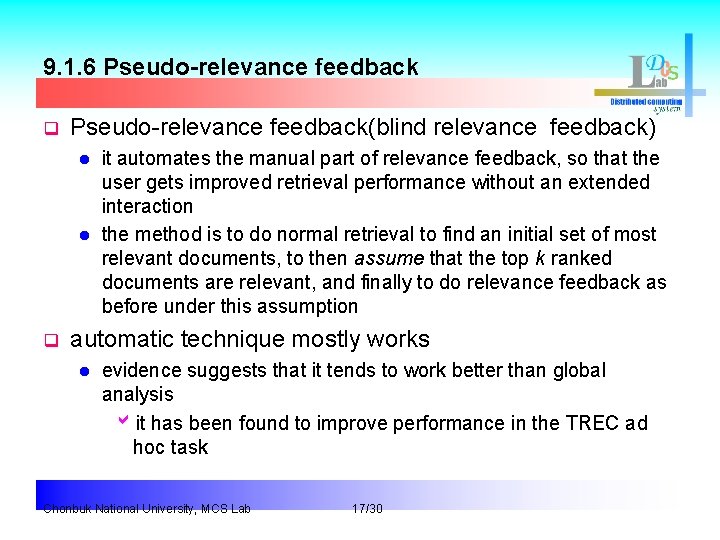 9. 1. 6 Pseudo-relevance feedback q Pseudo-relevance feedback(blind relevance feedback) l l q it