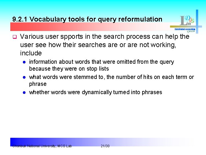 9. 2. 1 Vocabulary tools for query reformulation q Various user spports in the