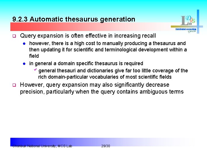 9. 2. 3 Automatic thesaurus generation q Query expansion is often effective in increasing