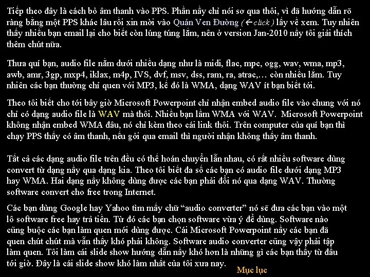 Tiếp theo đây là cách bỏ âm thanh vào PPS. Phần nầy chỉ nói