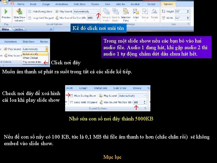  Kế đó click nơi mủi tên Trong một slide show nếu các bạn