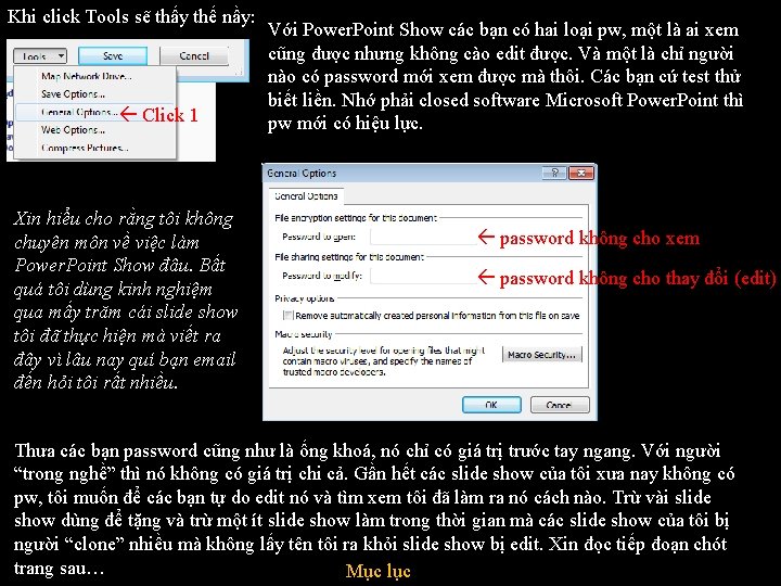 Khi click Tools sẽ thấy thế nầy: Click 1 Xin hiểu cho rằng tôi