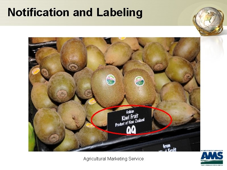 Notification and Labeling Agricultural Marketing Service 