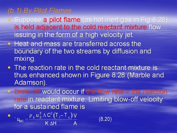 (b. 1) By Pilot Flames § Suppose a pilot flame (as hot inert gas