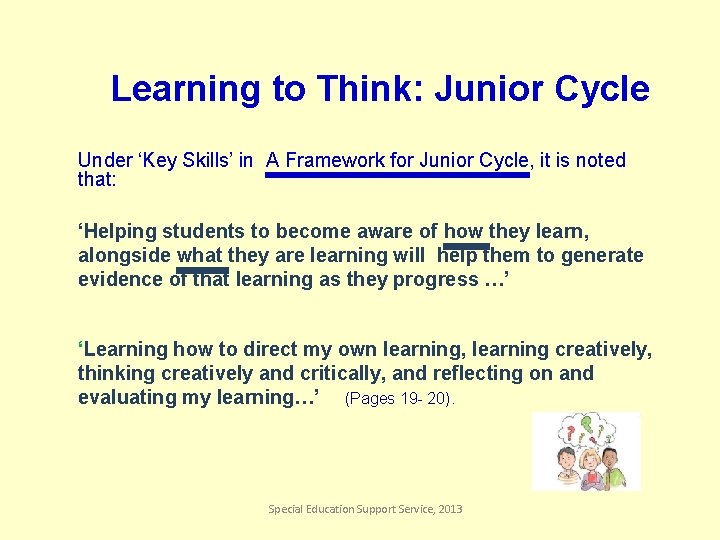 Learning to Think: Junior Cycle Under ‘Key Skills’ in A Framework for Junior Cycle,