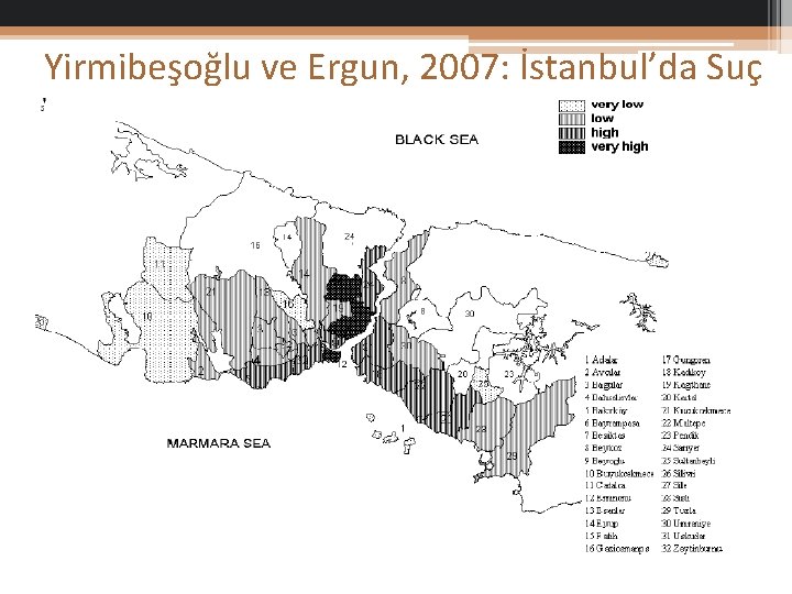 Yirmibeşoğlu ve Ergun, 2007: İstanbul’da Suç 